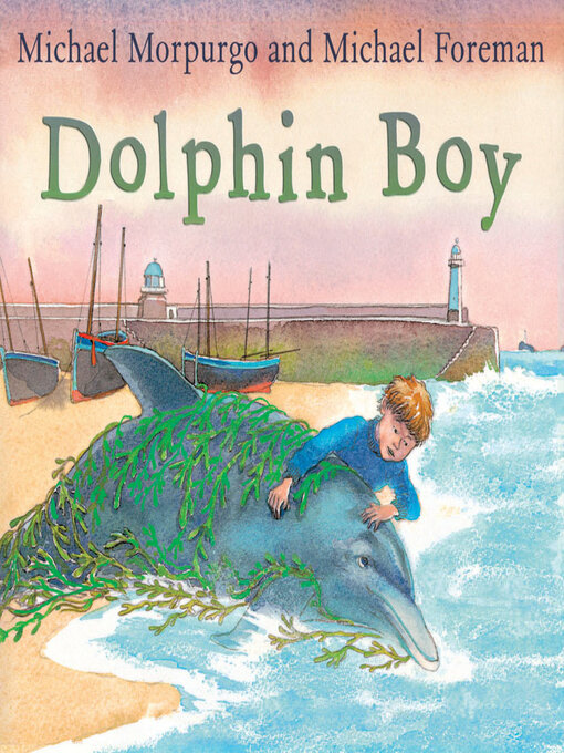 Title details for Dolphin Boy by Michael Morpurgo - Available